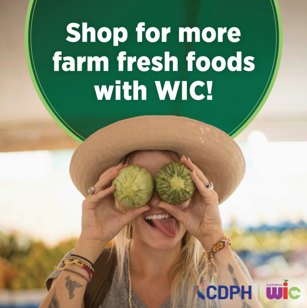 A person smiling in a sun hat holding up green squash at an outdoor market. Text on graphic says, “Shop for more farm fresh foods with WIC!