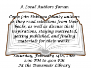 Dunsmuir Library Voices in the Canyon Presents  A Local Authors Forum  Saturday, February 14, 2026 2 P M