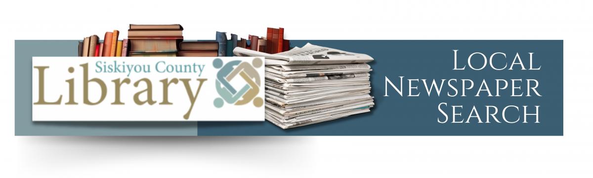 Siskiyou Coun Library logo with wording that says local Newspapers with books as a border